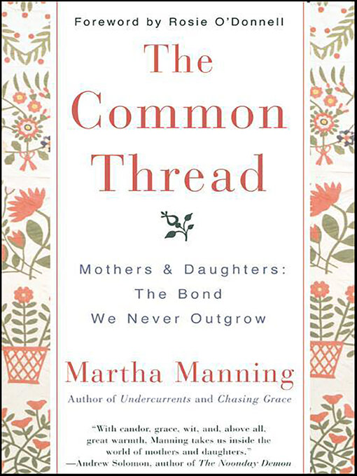 Title details for The Common Thread by Martha Manning - Available